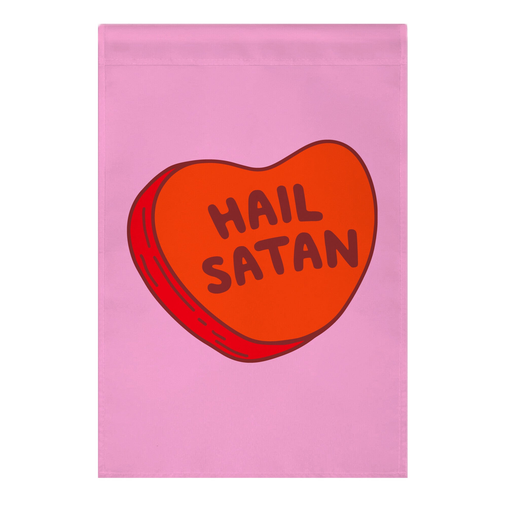 Hail Satan Conversation Heart Valentine's Parody Garden Flag